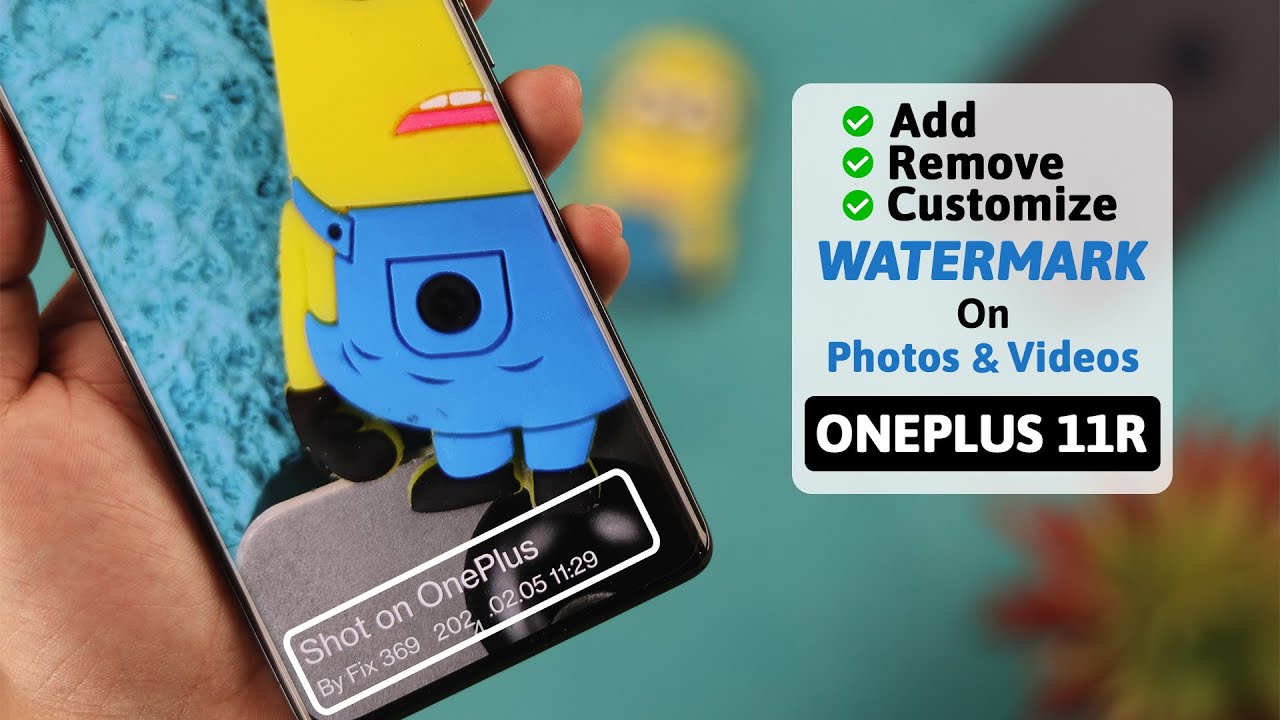 OnePlus 11 Watermark on Camera Photos! [How To Add /