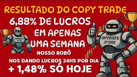 6,88% DE LUCROS EM MENOS DE UMA SEMANA RESULTADO DO NOSSO COPY TRADE  NA ROBO FOREX COM O NOSSO ROBÔ