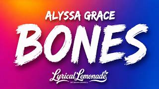 Download lagu Alyssa Grace - Bones ( Lyrics)