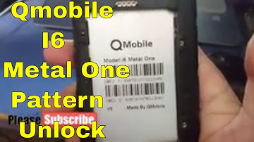 Qmobile I6 Metal One Hard Reset/Pattern Unlock