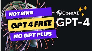 How to get Chat-GPT 4 For Free! (Permanent, No GPT-Plus, No Bing) #FreeGPT4 #OpenSourceChatbot