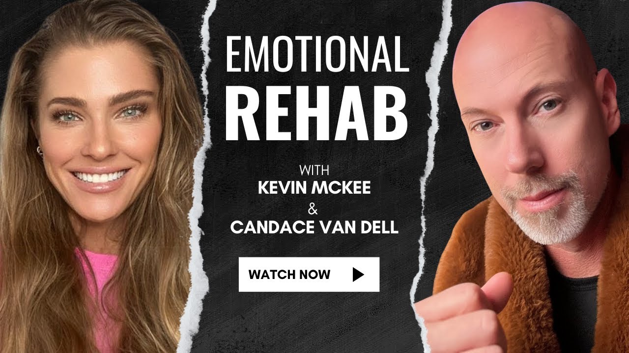 Emotional Rehab With Candace Van Dell