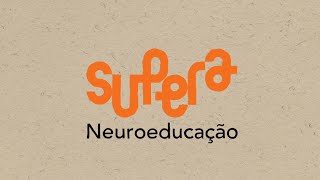 SUPERA Neuroeducação | O que é