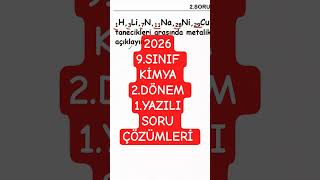 9.SINIF KİMYA 2.DÖNEM 1.YAZILISORU ÇÖZÜMLERİ 2026 #kimyayazılı