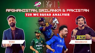 Pakistan,Afghanistan & Srilanka T20 World Cup Squad analysis.