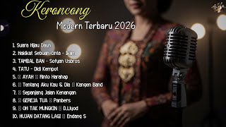 Lagu Baru Terpopuler 2026 | SUARA HIJAU DAUN - HAKIKAT SEBUAH CINTA Full Album Keroncong Nostalgia