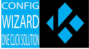 KODI CONFIG WIZARD ONE CLICK SOLUTION TO INSTALL TOP ADDONS