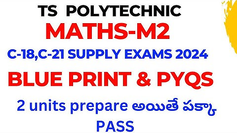 MATHS-M2//TS POLYTECHNIC SUPPLY2024//C-18,21//PYQS//@naveenreddyMATH