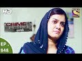 Crime Patrol - क्राइम पेट्रोल सतर्क - The Missing Girl Part 1 - Ep 848 - 26th August, 2017