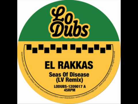 El Rakkas — El Rakkas - Seas Of Disease (LV Remix)