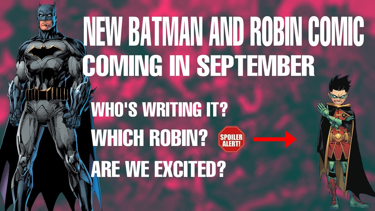 New Batman & Robin Comic Coming in September - Dawn of DC Gets Bigger ...
