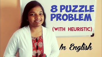 8-Puzzle problem in Artificial Intelligence with Heuristic in English | Informed search