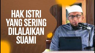 Hak Istri Yang Sering Dilalaikan Suami - Ustadz Dr. Hudzaifah Muhammad Maricar, Lc., MA