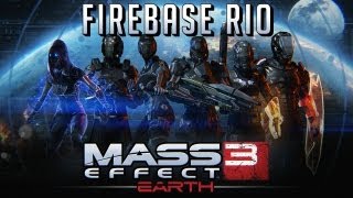 Mass Effect 3 Multiplayer - Earth DLC Gameplay | Firebase Rio (Bronze)