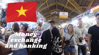 Money Exchange and Banking EXPLAINED Saigon Vietnam