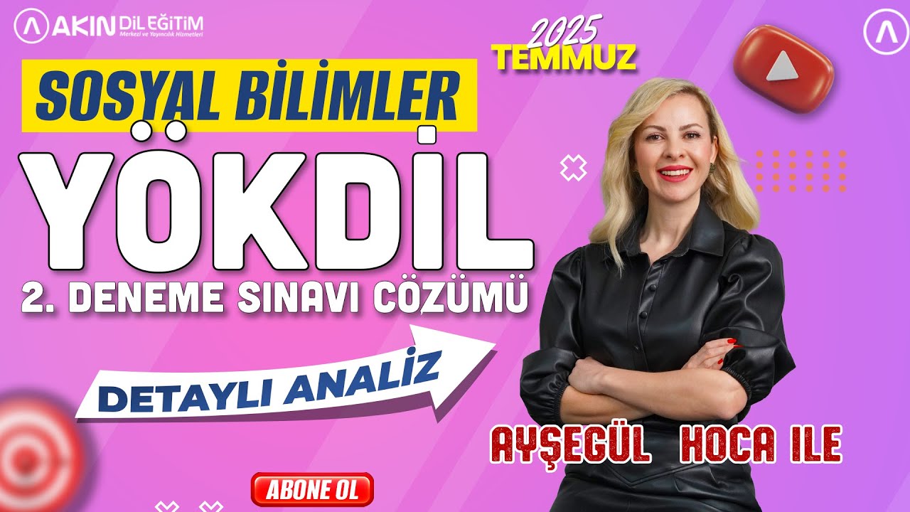 2025 TEMMUZ YÖKDİL SOSYAL BİLİMLER 2. DENEME SINAVI ÇÖZÜMÜ | AYŞEGÜL GÜNGÖR AKIN İLE