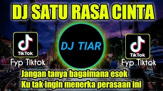 DJ SATU RASA CINTA REMIX TERBARU FULL BASS 2022