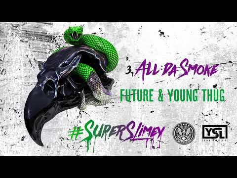 Future & Young Thug - All Da Smoke [Official Audio]