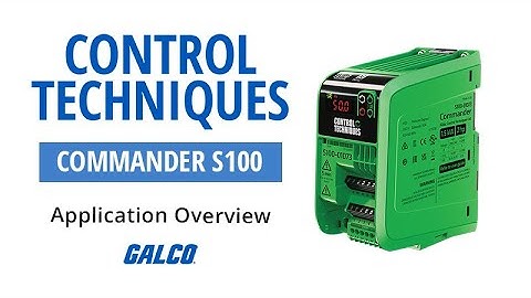 Control Techniques Commander S100 Application Overview | Galco
