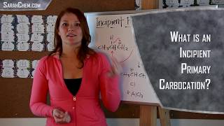 What Is an Incipient Primary Carbocation