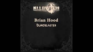 Brian Hood - Dungblaster