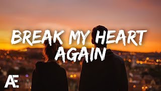 Break My Heart Again - FINNEAS (Lyrics)