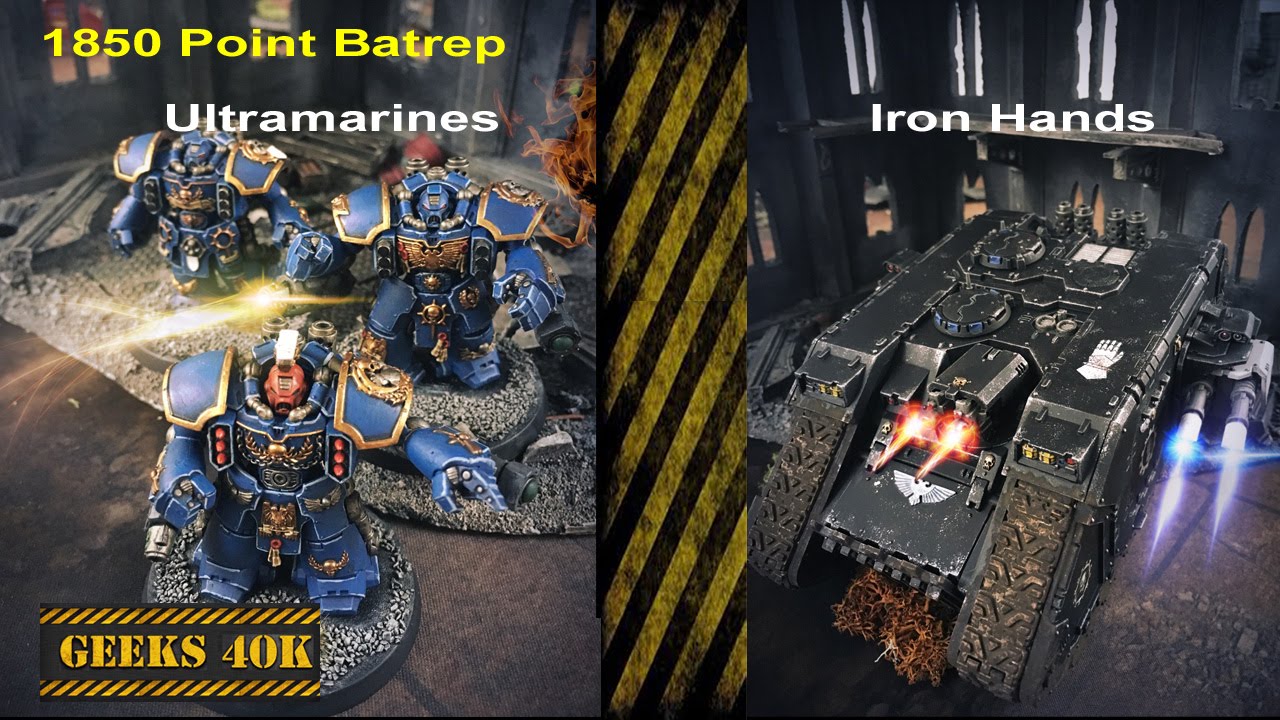 Iron Hands Vs Ultramarines 40,000 7th Edition Battle Report YouTube