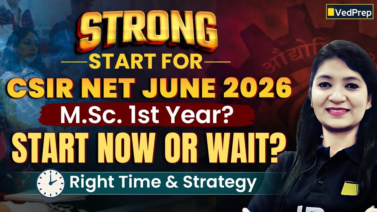 CSIR NET June 2026 Preparation Strategy | Roadmap for M.Sc. 1st Year ...
