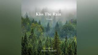 Yiruma - Kiss The Rain from ViOLiNiA Zhanna Stelmakh