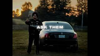 ASK THEM (Slowed + Reverb) - Jxggi | 4 Real EP