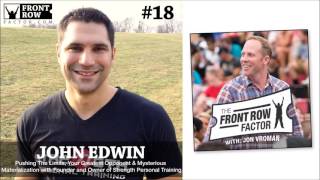 #18 Pushing The Limits with Founder and Owner of Strength Personal Training, John Edwin