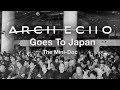 Arch Echo Goes to Japan (The Mini-Doc)