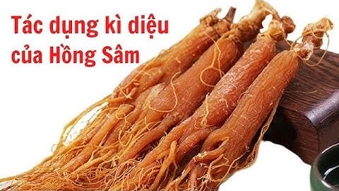 6 công dụng tuyệt vời của hồng sâm
