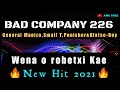 BAD COMPANY 226_O robetxi kae (New Hit 2021) General Manizo, Small T,Punisher &Hlatseboy