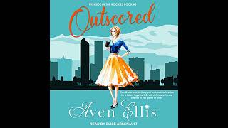 Outscored By Aven Ellis Full Audiobook