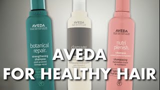 Aveda for Healthy Hair with Botanical Repair, Damage Remedy and Nutriplenish