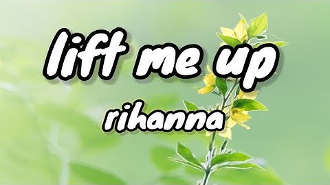 Thumbnail of Rihanna - lift me up ( musik lirik terjemahan )