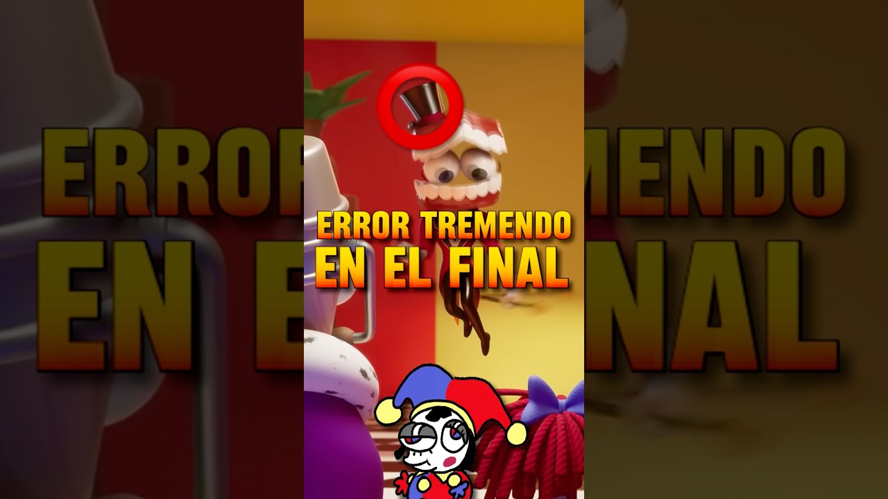 ¿DIGITAL CIRCUS TIENE UN ERROR IMPERDONABLE? 😱