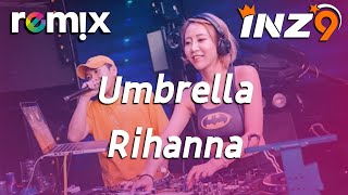 Umbrella - Rihanna『Because When the sun shines We'll shine together』【DJ REMIX】⚡ Ft. GlcMusicChannel