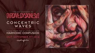 TARDIVE DYSKINESIA // CONCENTRIC WAVES (Album Track)