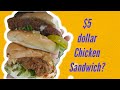 These Chicken Sandwiches are superb and it's only $5!