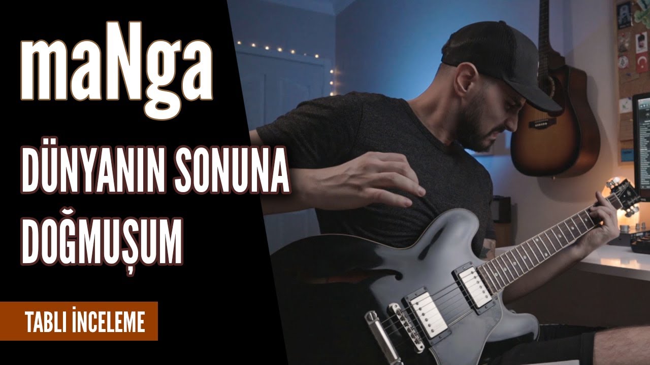 maNga - DÜNYANIN SONUNA DOĞMUŞUM (TABLI)