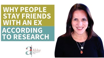Why People Stay Friends with Their Exes According to the Research, Relationships Made Easy Podcast