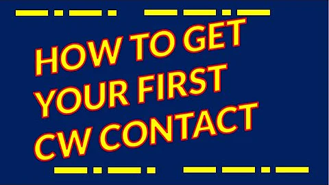 How to get your first CW contact