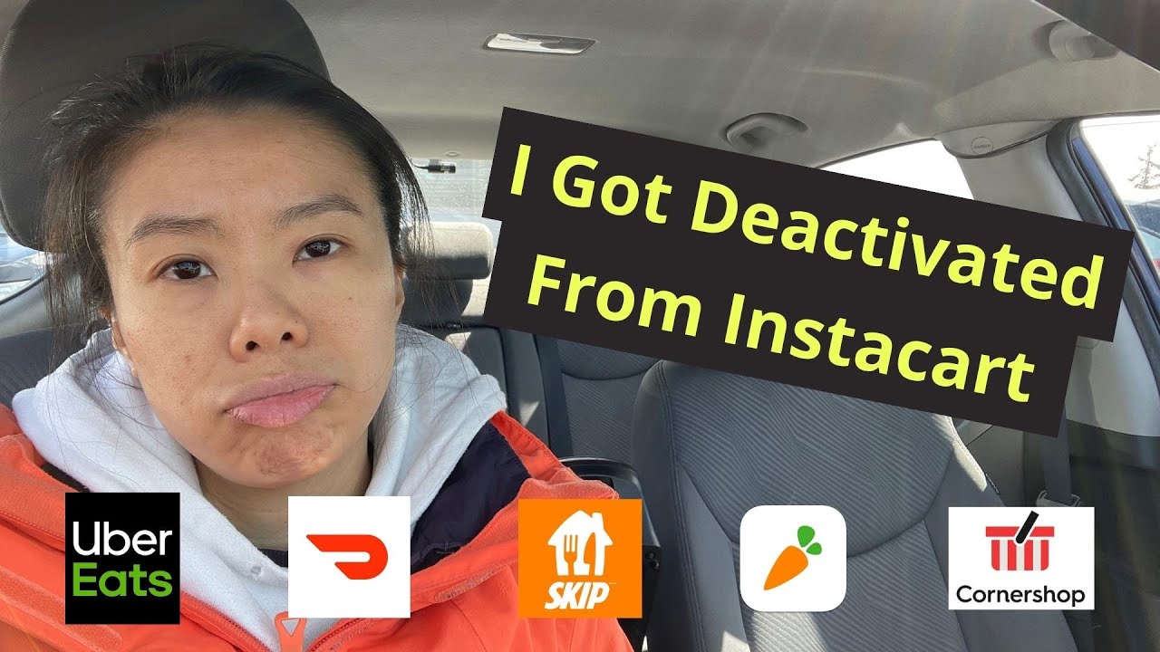i-got-deactivated-from-instacart-uber-eats-doordash-skipthedishes