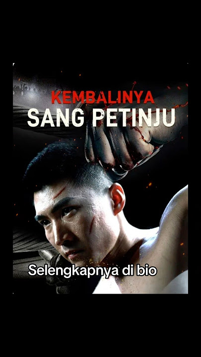 Kembalinya sang petinju #dramachinasubindo