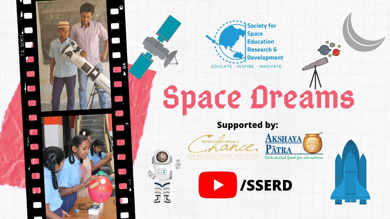 Space Dreams | SSERD | Giving Every Dream A Chance Initiative