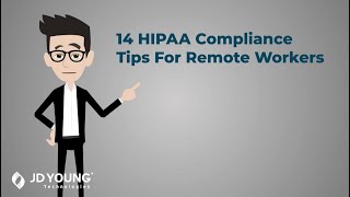 14 HIPAA Compliance Tips for Remote Workers [Preventing HIPAA Violations]