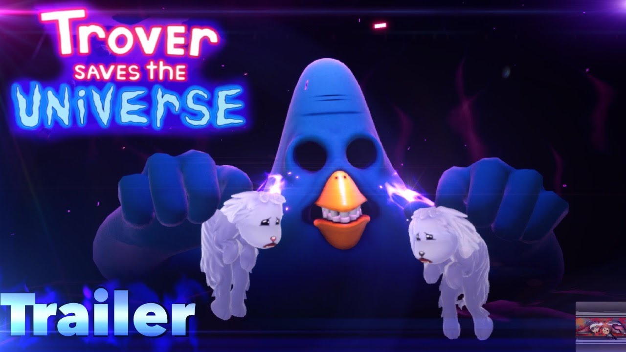 Trover Saves The Universe | Trailer
