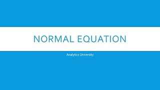 Normal Equation Regression in Machine Learning